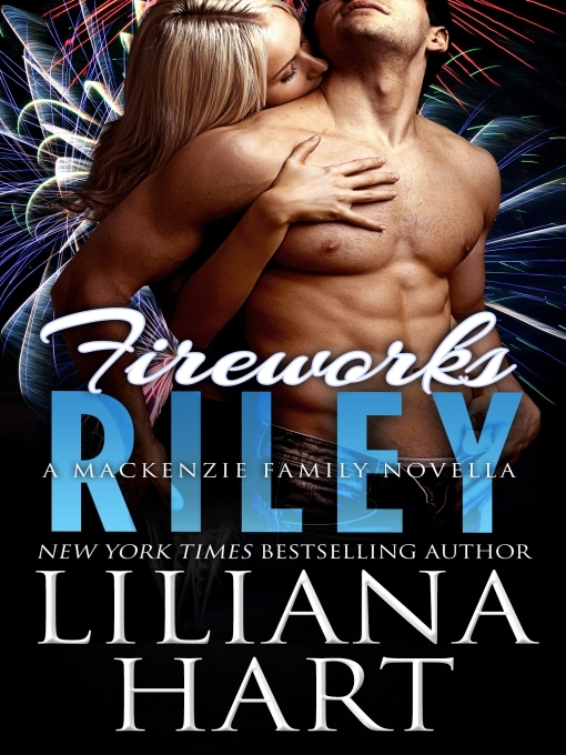 Title details for Fireworks: Riley by Liliana Hart - Available